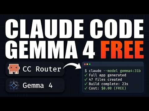 Claude Code Router + Google Gemma 4 31b = 100% Free App Bui… サムネイル