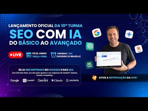 Lançamento da 10ª Turma do Curso de SEO com IA | 2026
